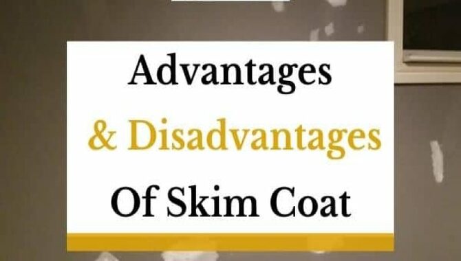 Advantages And Disadvantages of Skim Coat - Details