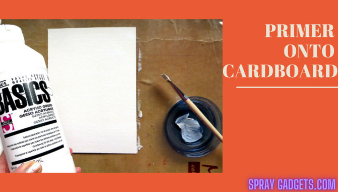 Applying a Primer Onto Cardboard