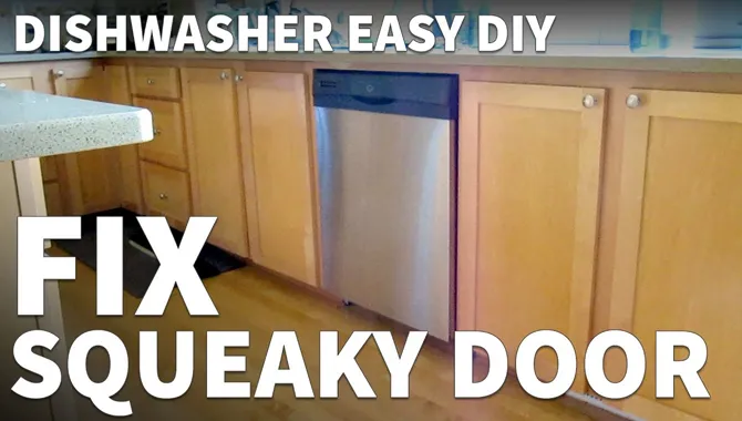 How To Fix Squeaky Dishwasher Door