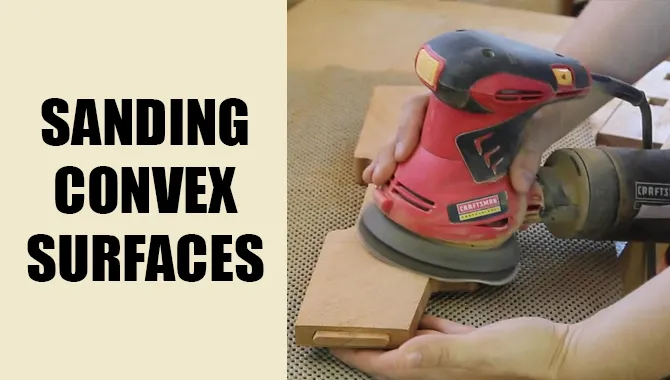 Sanding Convex Surfaces In Effective Ways
