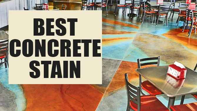 Top 7 Best Concrete Stain Review & Buying Guide