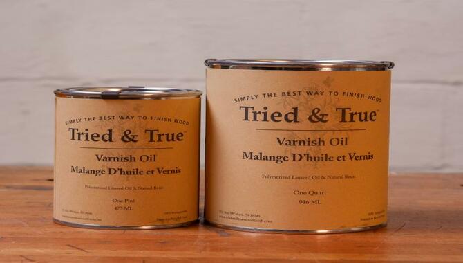 Tried & True Varnish Oil