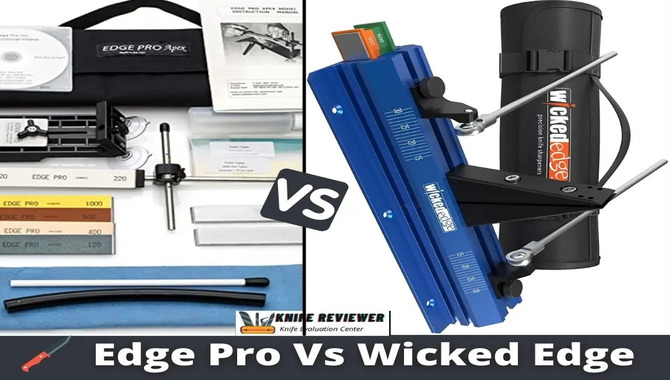Wicked Edge vs. Edge Pro Apex