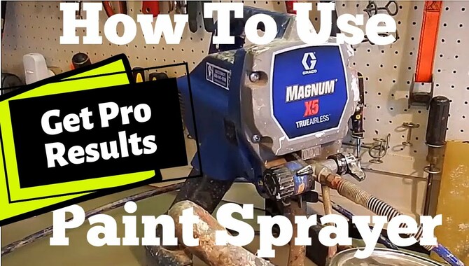 Tips For Using An X5 Magnum Sprayer - Final Words