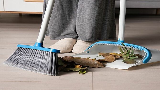 Use A Broom And Dustpan