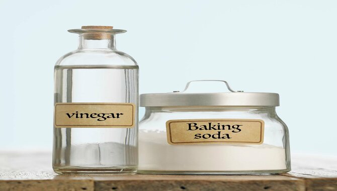 Use A Solution Of White Vinegar, Baking Soda, And Water
