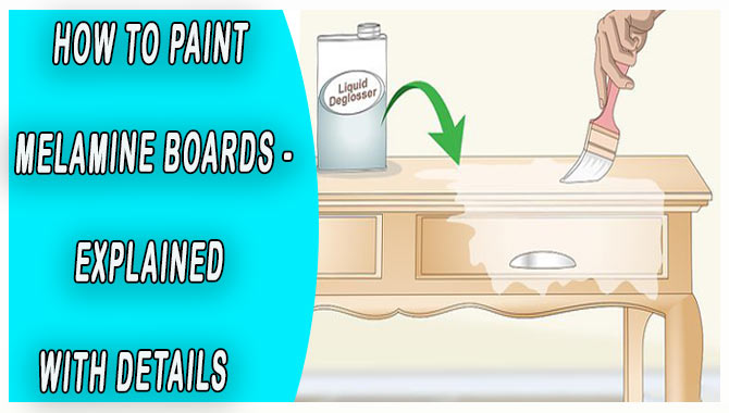 How To Paint Melamine Boards -Explained With Details