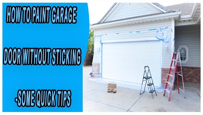 How To Paint Garage Door Without Sticking