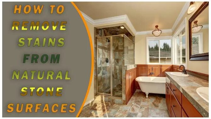How To Remove Stains From Natural Stone Surfaces