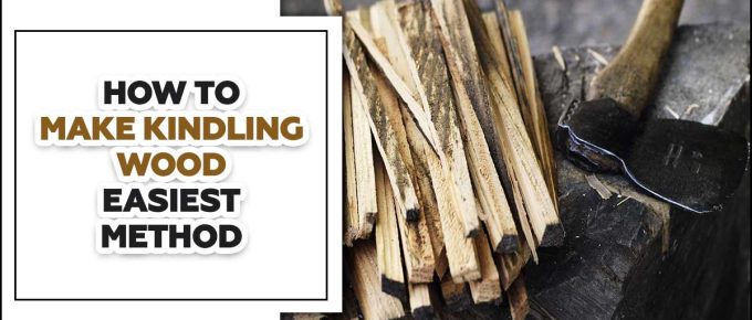 How To Make Kindling Wood Easiest Method