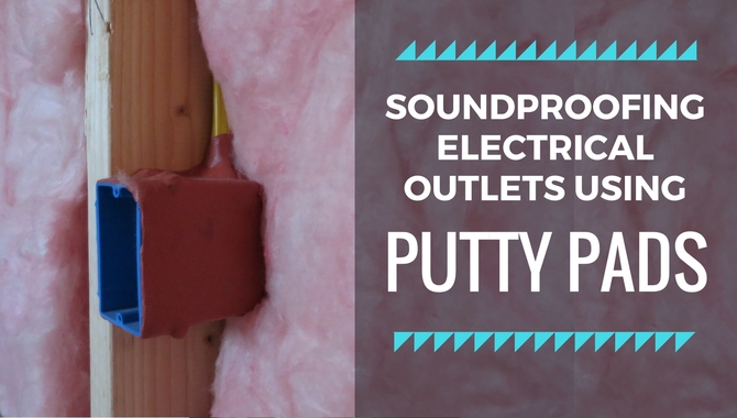 Soundproofing Electrical Outlets And Lighting Fixtures